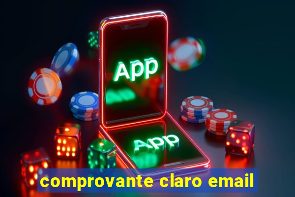 comprovante claro email